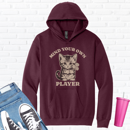 Mind Your Own Player Kitten Hoodie