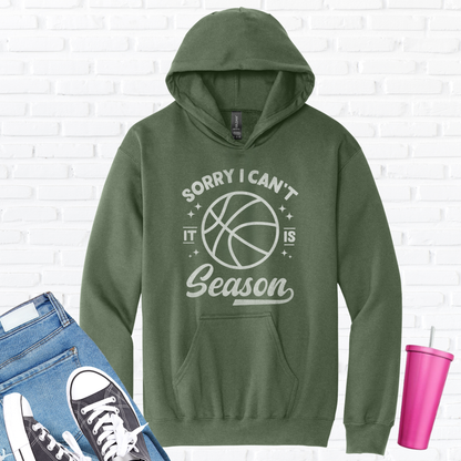 Sorry I Can't Basketball Season Hoodie