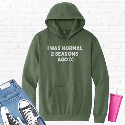 I Was Normal Soccer Hoodie