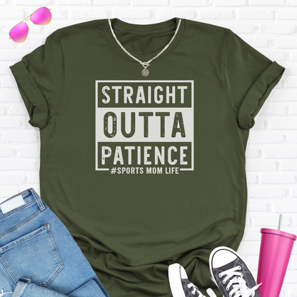 Straight Outta Patience T-Shirt