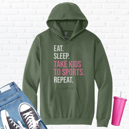 Eat Sleep Take Kids To Sports Hoodie