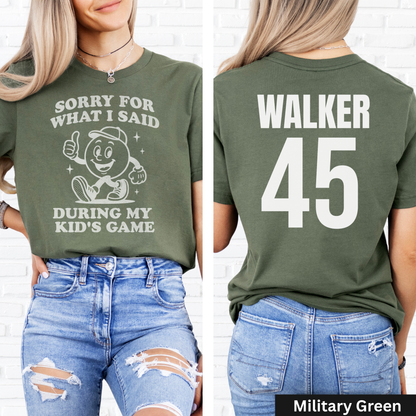 Sorry For What I Said T-Shirt