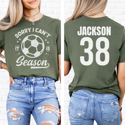Sorry I Can't Soccer Season T-Shirt