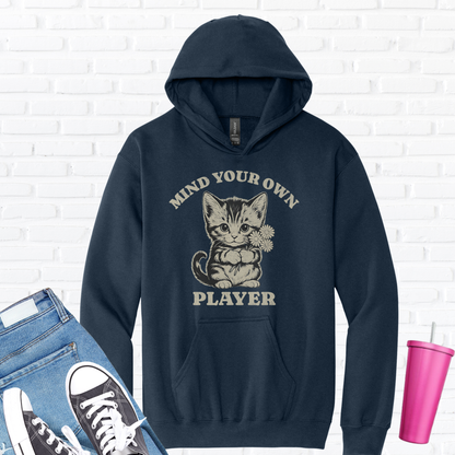 Mind Your Own Player Kitten Hoodie