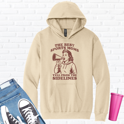 The Best Sports Moms Yell Hoodie
