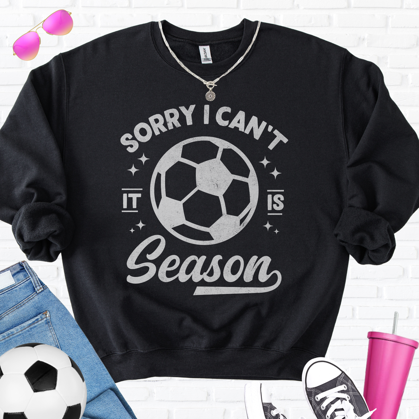 Sorry I Can't Soccer Season Crewneck