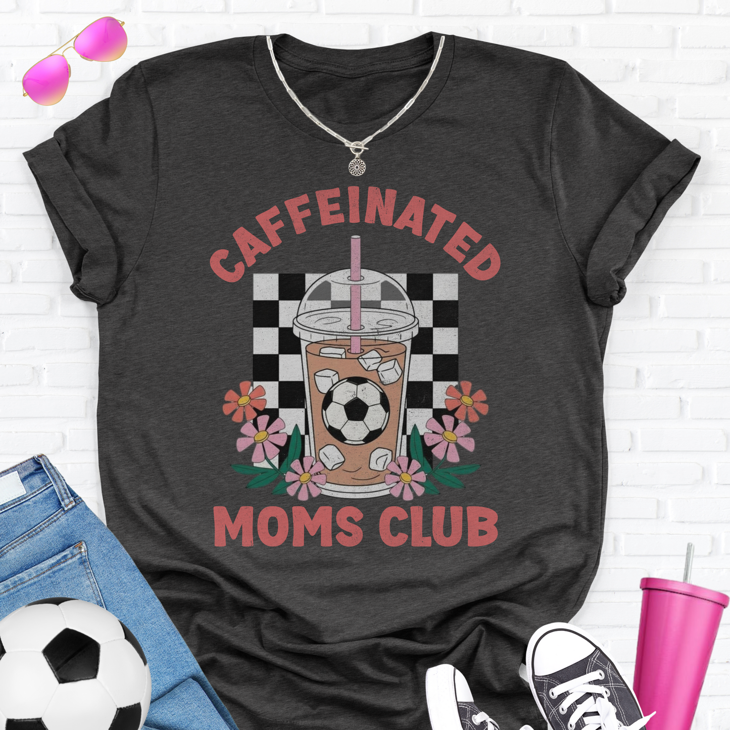Caffeinated Moms Soccer Club T-Shirt