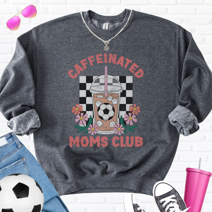 Caffeinated Moms Soccer Club Crewneck