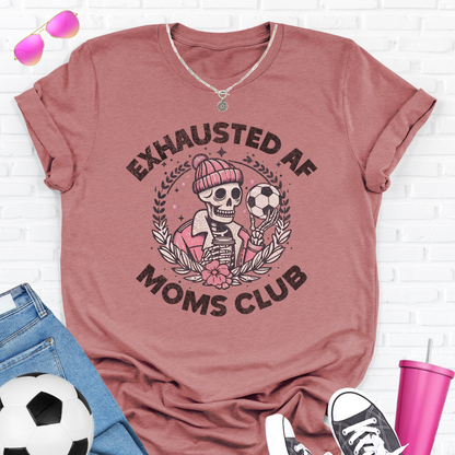 Exhausted AF Soccer Moms Club T-Shirt