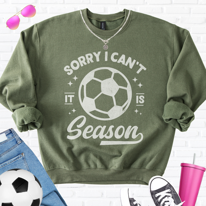 Sorry I Can't Soccer Season Crewneck