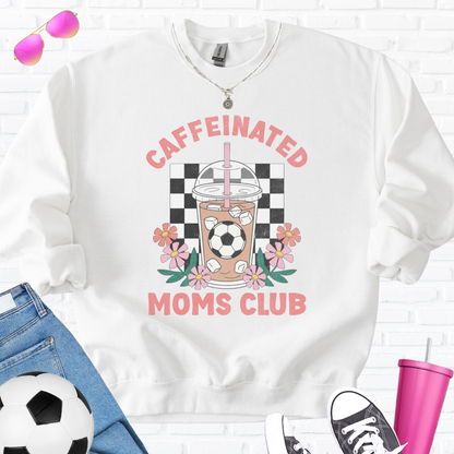 Caffeinated Moms Soccer Club Crewneck
