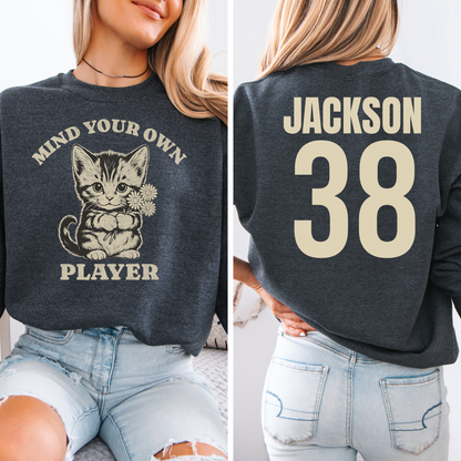 Mind Your Own Player Kitten Crewneck
