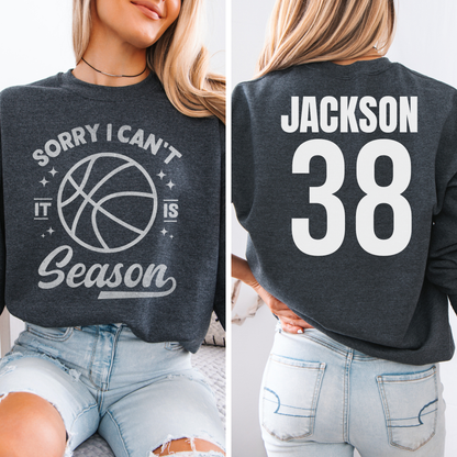 Sorry I Can't Basketball Season Crewneck