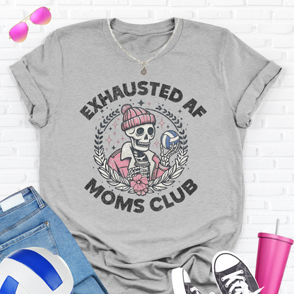 Exhausted AF Volleyball Moms Club T-Shirt