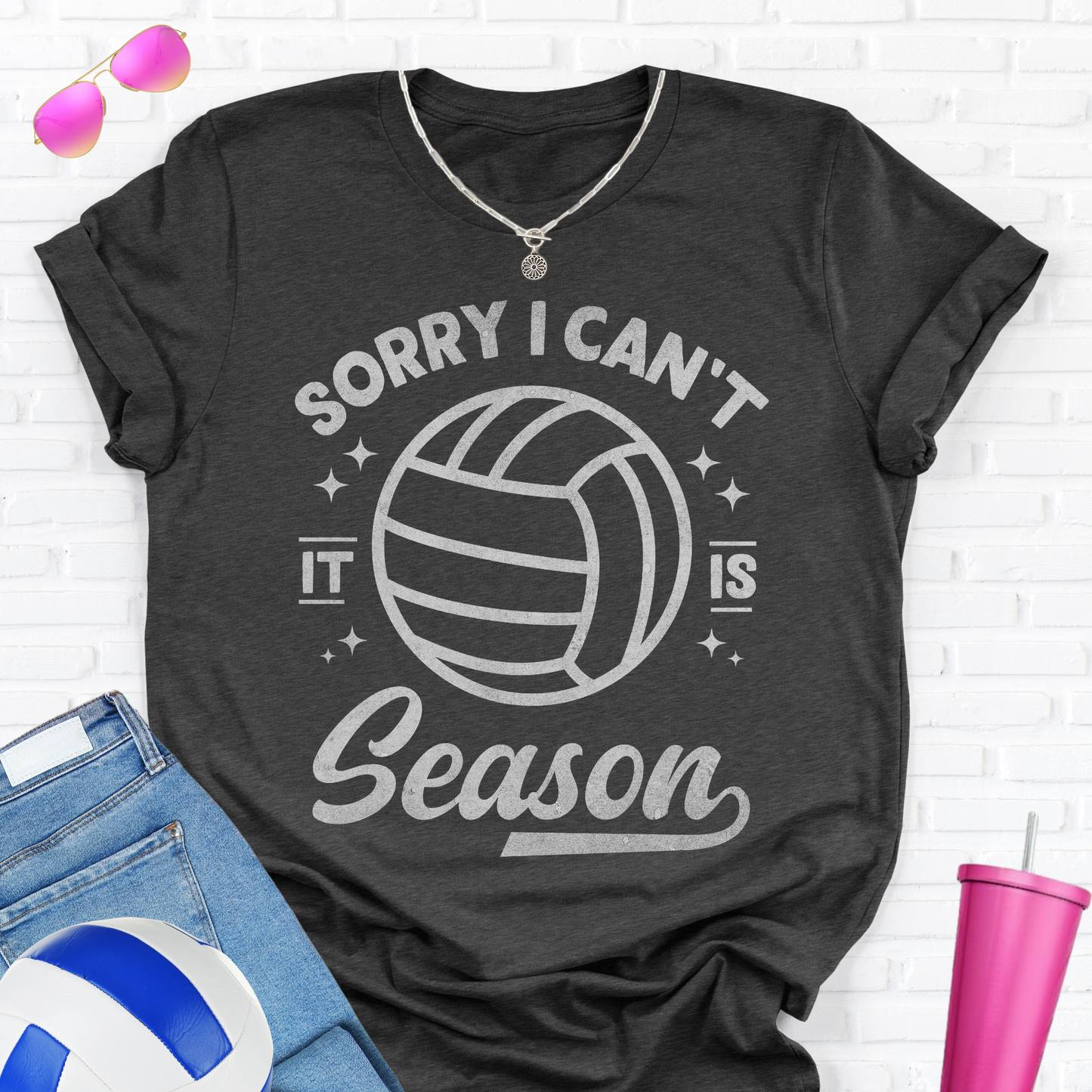 Sorry I Can't Volleyball Season T-Shirt