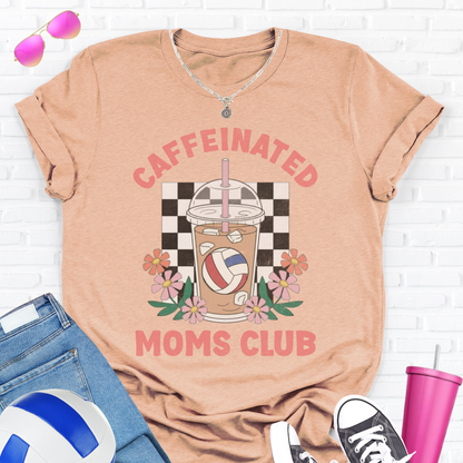 Caffeinated Moms Volleyball Club T-Shirt