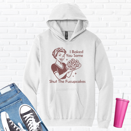 I Baked You Some Soccer Cupcakes Hoodie