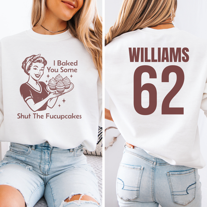 I Baked You Some Cupcakes Crewneck